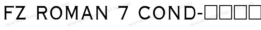 FZ ROMAN 7 COND字体转换